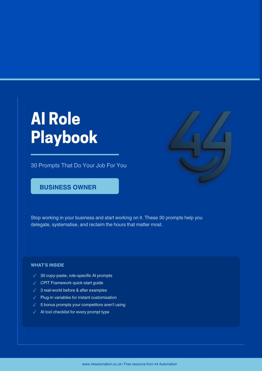AI Role Playbook: Business Owner- 30 Copy-Paste AI Prompts That Give You Back 10 Hours a Week