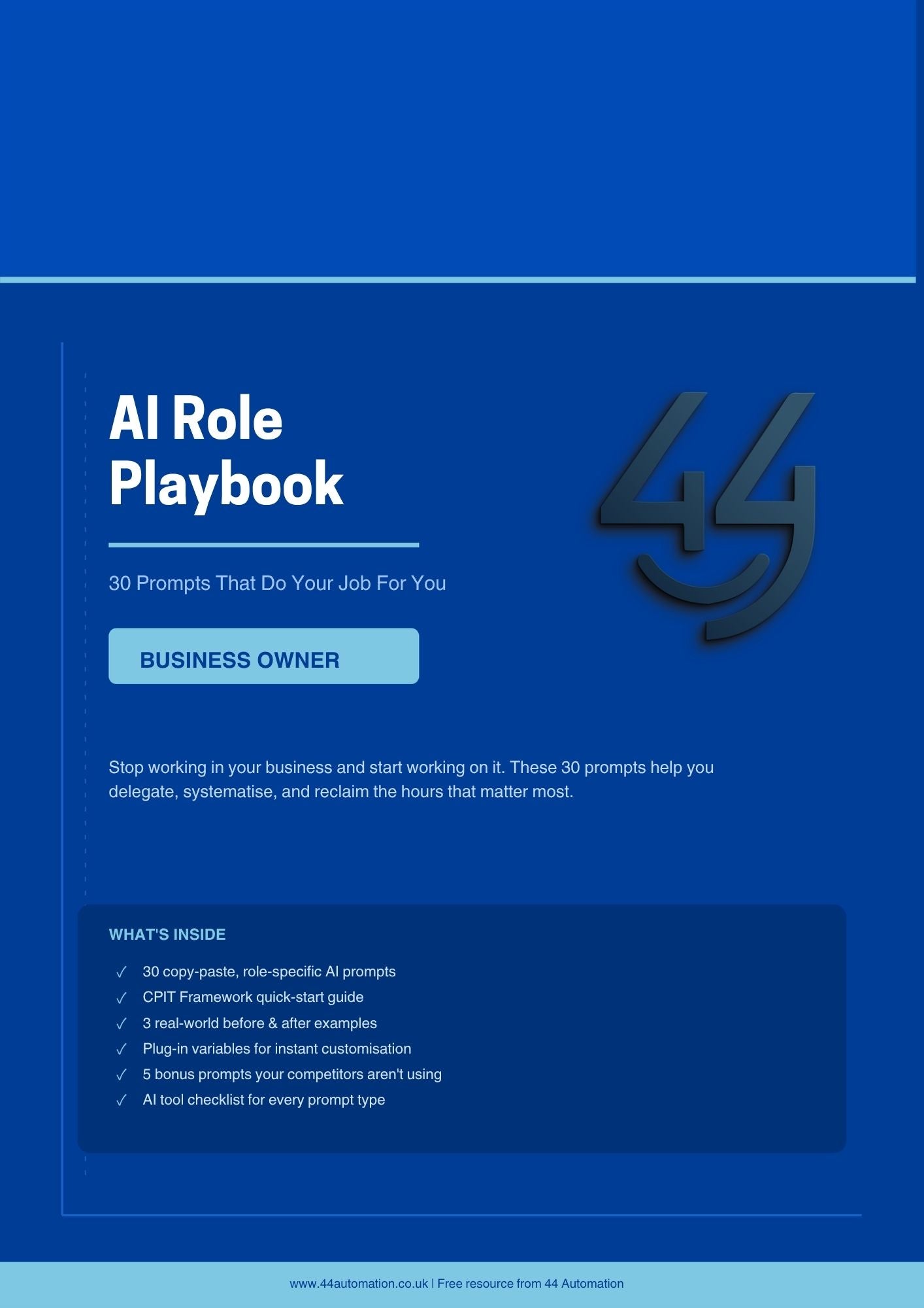 AI Role Playbook: Business Owner- 30 Copy-Paste AI Prompts That Give You Back 10 Hours a Week