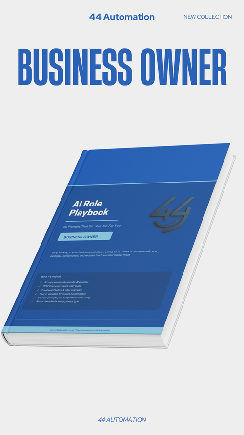 AI Role Playbook: Business Owner- 30 Copy-Paste AI Prompts That Give You Back 10 Hours a Week